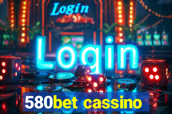 580bet cassino